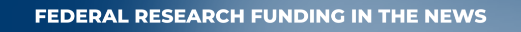 Federal Research Funding In the News